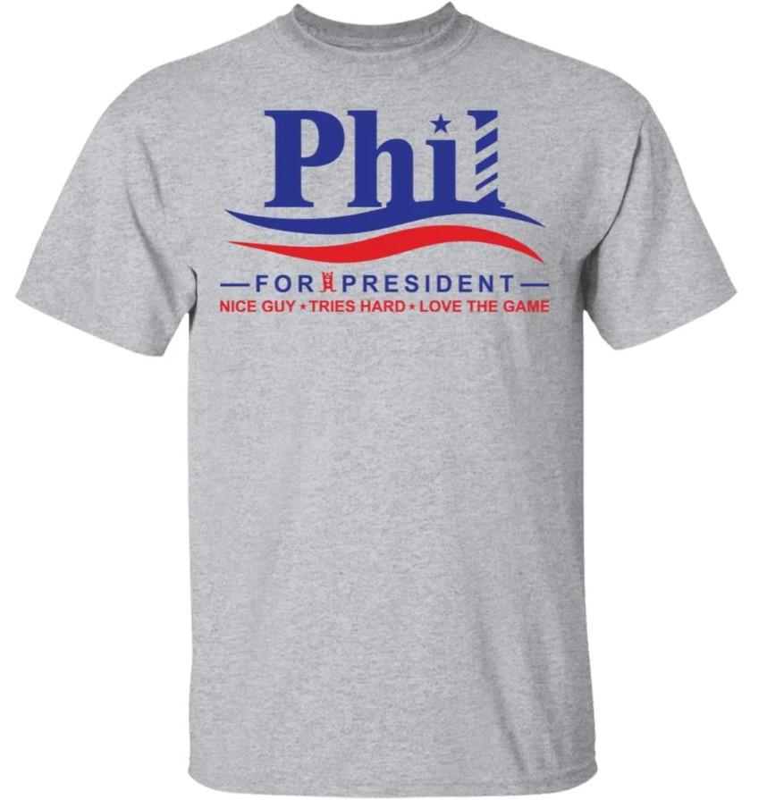phil for president shirt